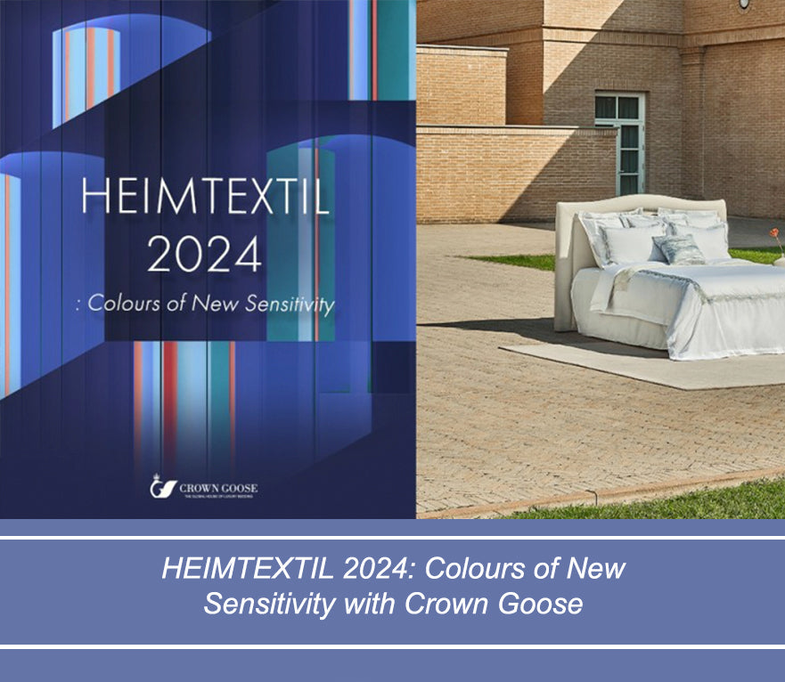 HEIMTEXTIL 2024: Colours of New Sensitivity with Crown Goose